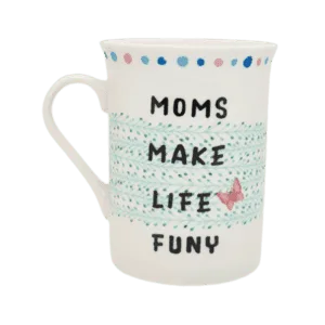 Taza de Cerámica Moms Make Life Funy 250ml